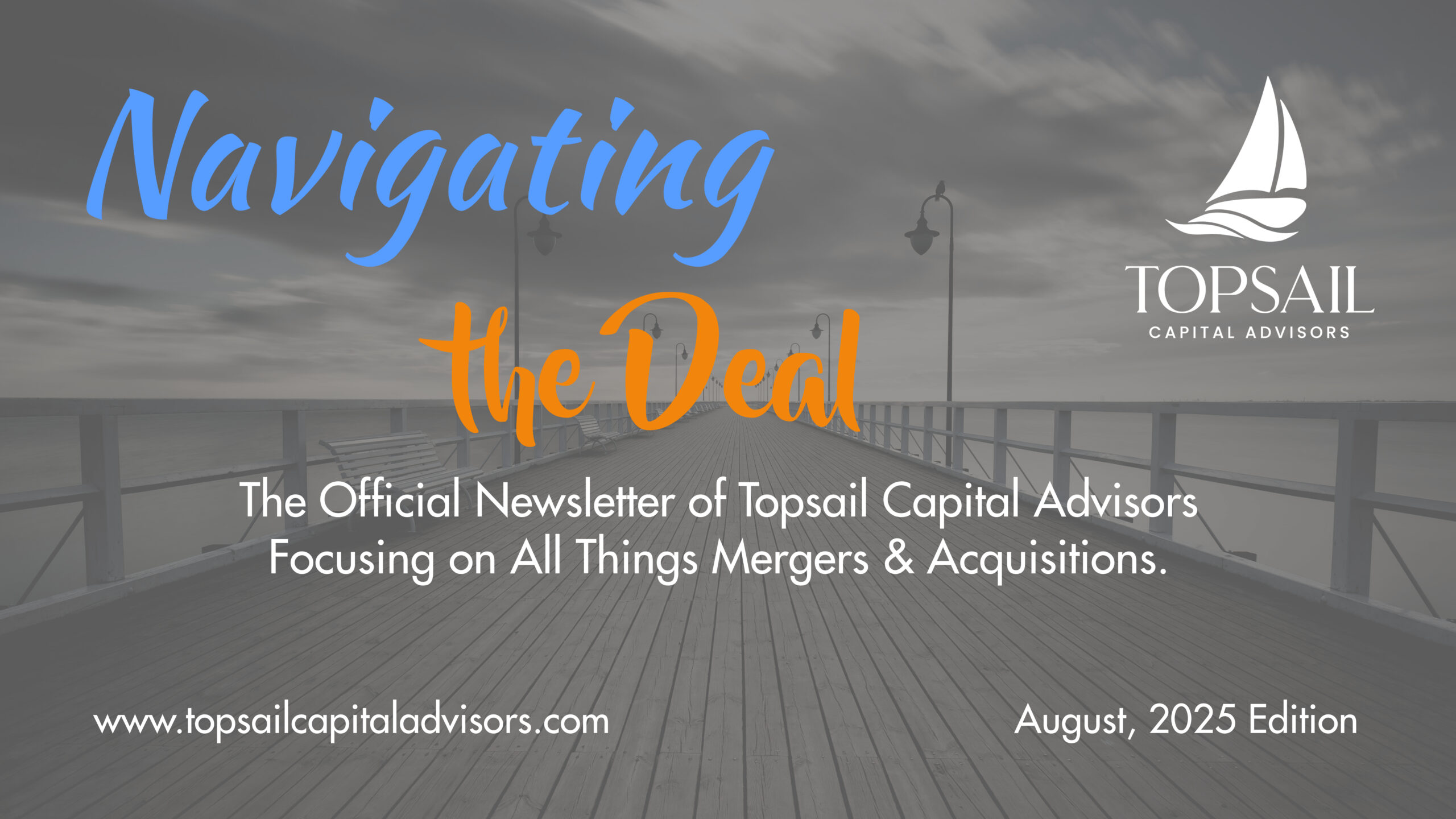 Navigating The Deal / August 2025 